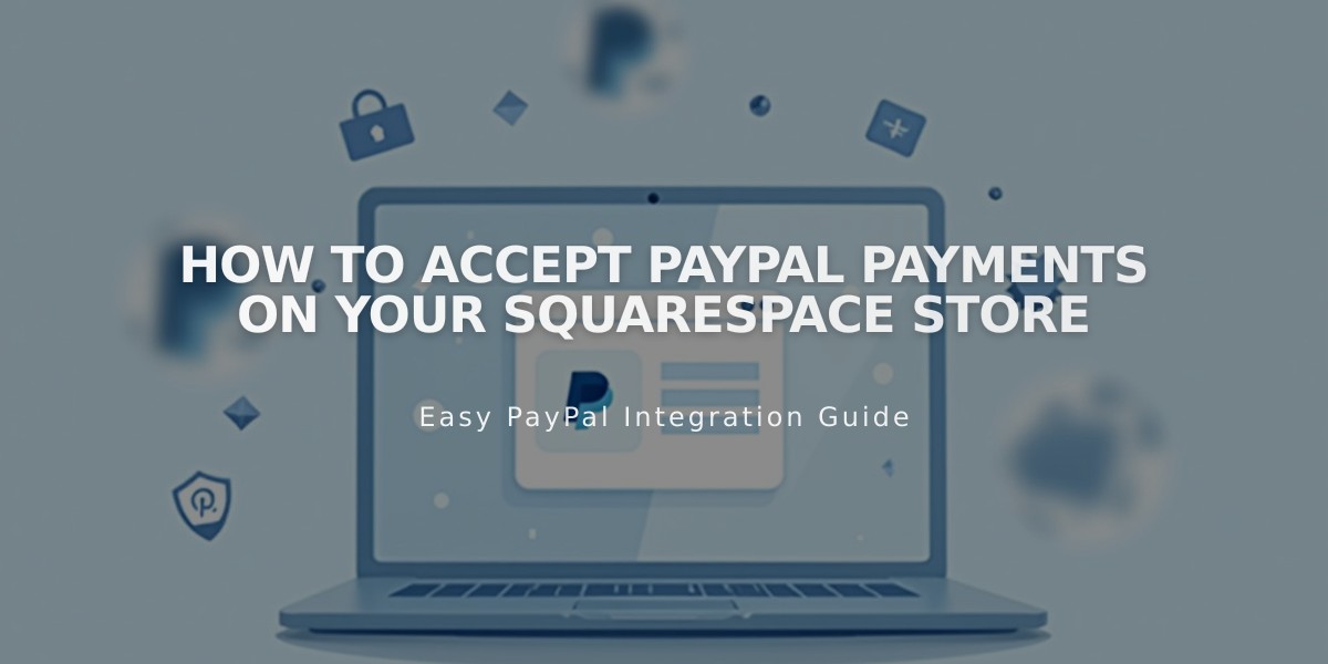 How to Accept PayPal Payments on Your Squarespace Store