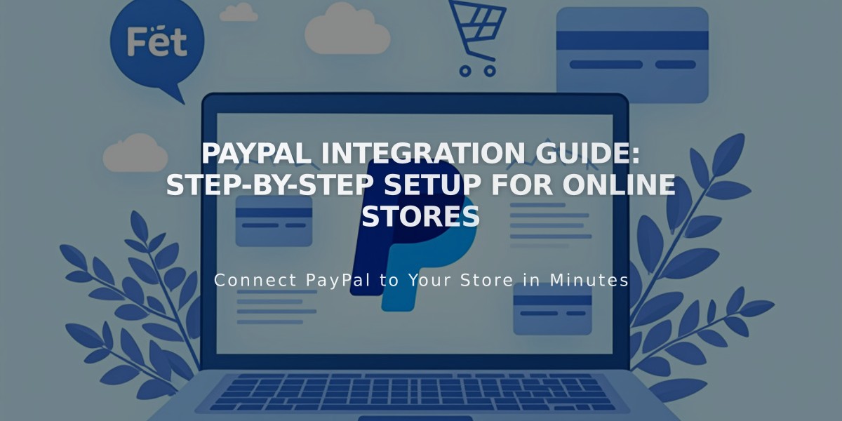 PayPal Integration Guide: Step-by-Step Setup for Online Stores