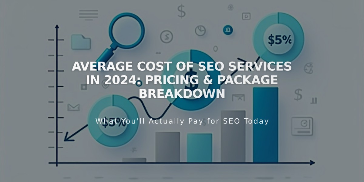 Average Cost of SEO Services in 2024: Pricing & Package Breakdown