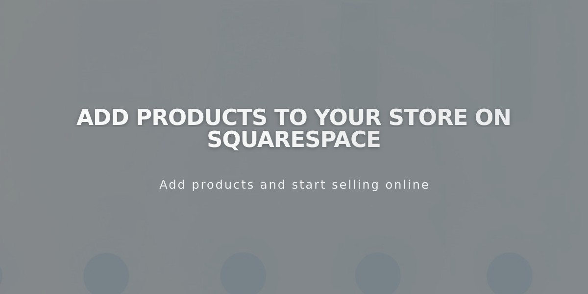 Add Products To Your Store on Squarespace