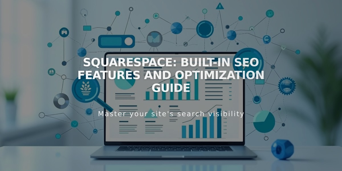 Squarespace: Built-in SEO Features and Optimization Guide