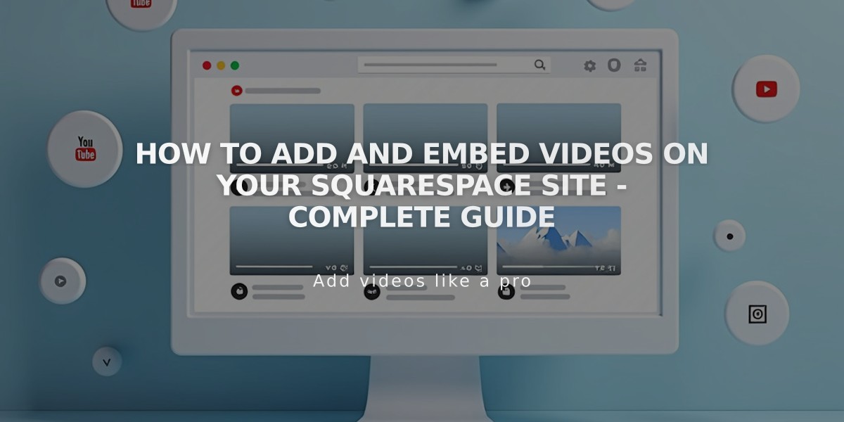 How to Add and Embed Videos on Your Squarespace Site - Complete Guide