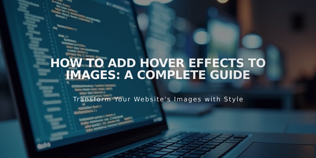 How to Add Hover Effects to Images: A Complete Guide