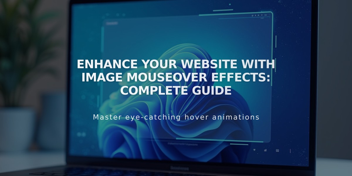 Enhance Your Website with Image Mouseover Effects: Complete Guide