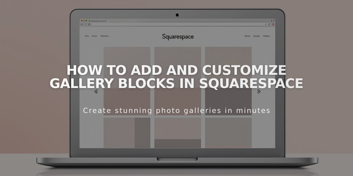 How to Add and Customize Gallery Blocks in Squarespace