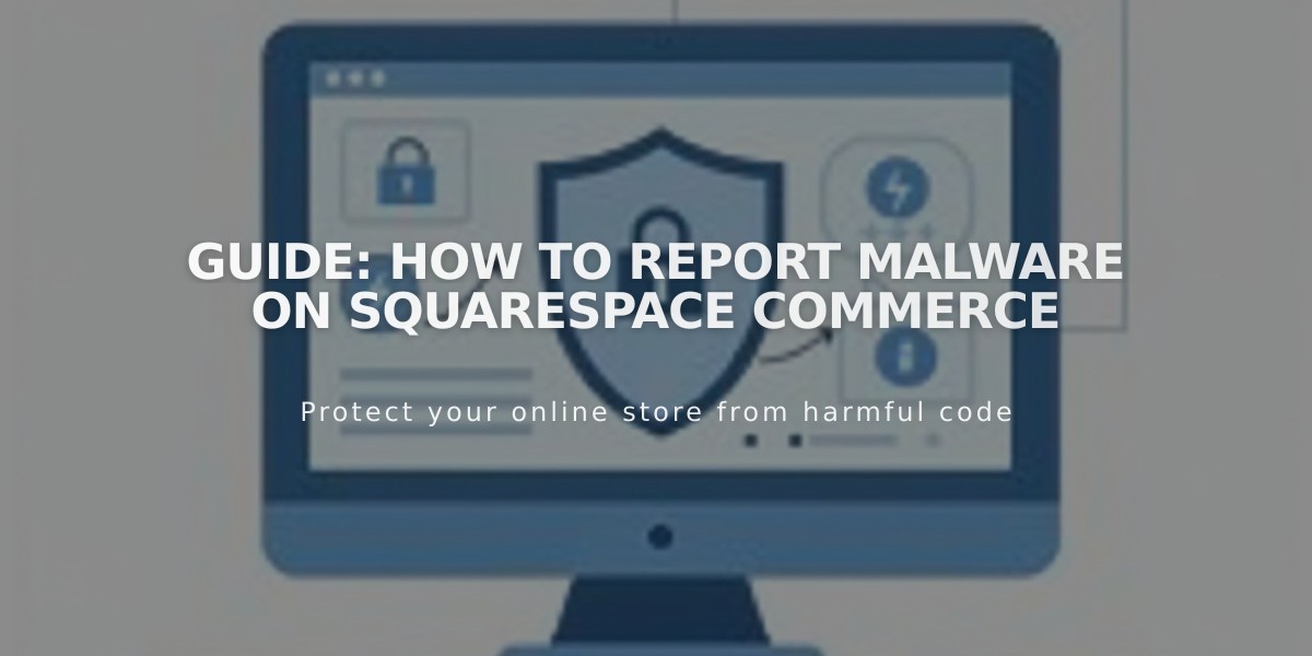 Guide: How to Report Malware on Squarespace Commerce