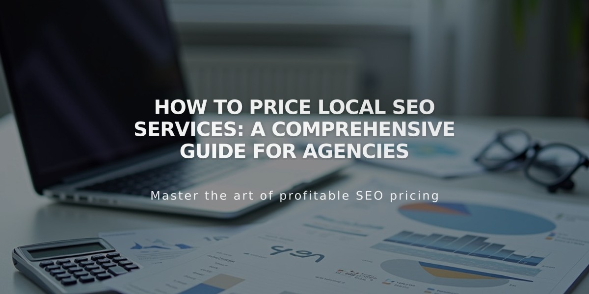 How to Price Local SEO Services: A Comprehensive Guide for Agencies