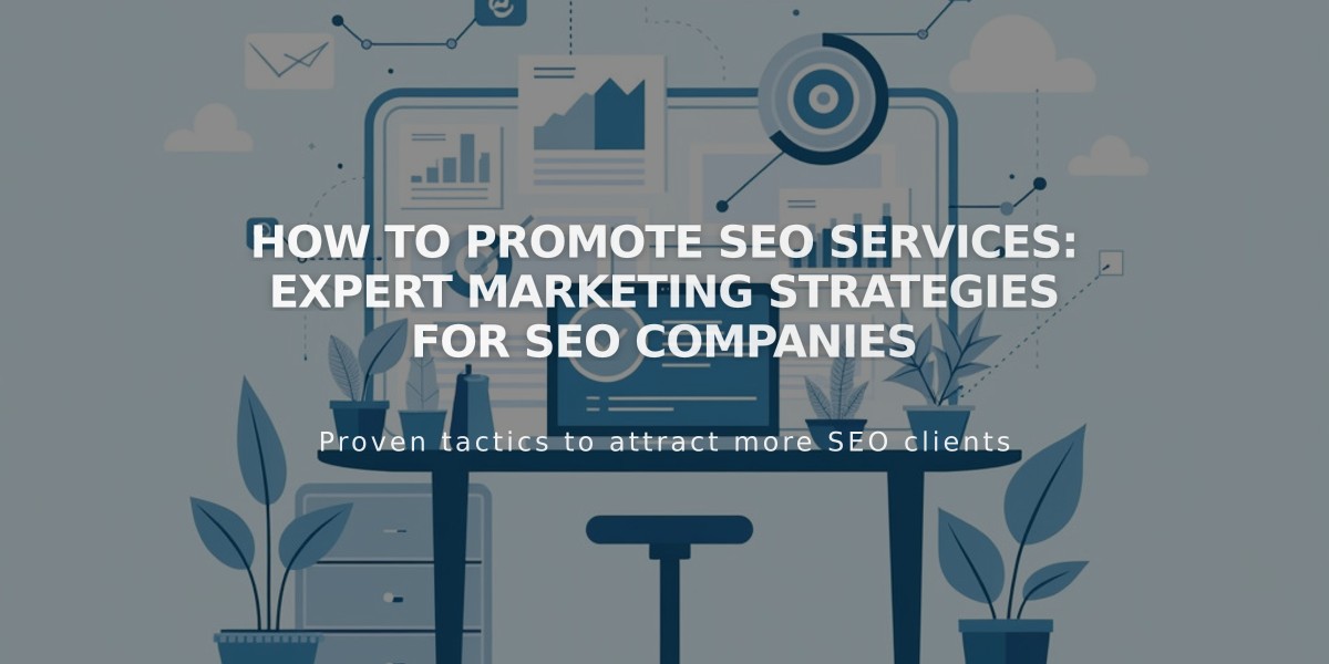 How to Promote SEO Services: Expert Marketing Strategies for SEO Companies