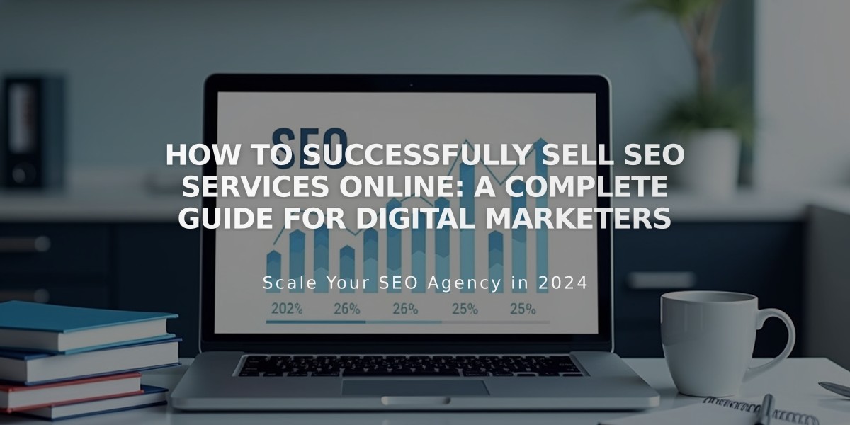 How to Successfully Sell SEO Services Online: A Complete Guide for Digital Marketers