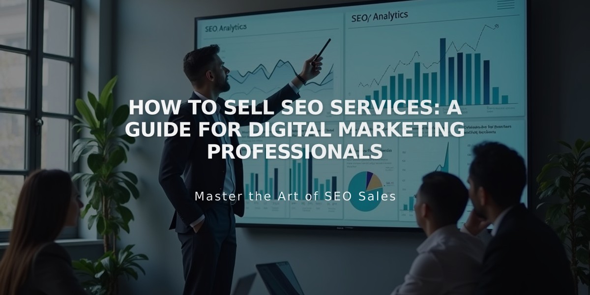 How to Sell SEO Services: A Guide for Digital Marketing Professionals