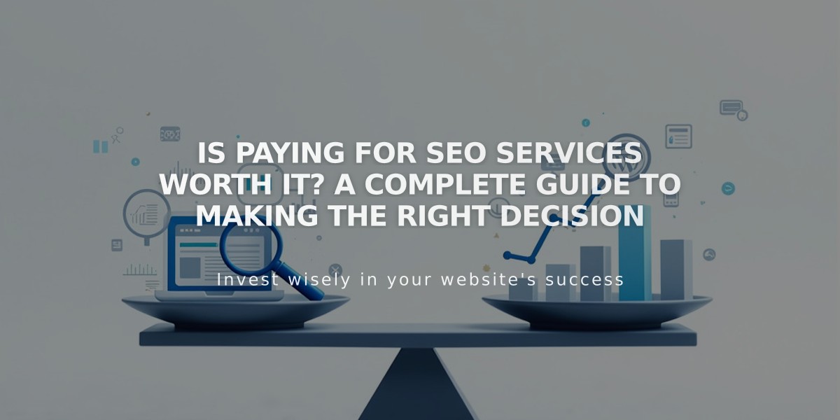 Is Paying for SEO Services Worth It? A Complete Guide to Making the Right Decision