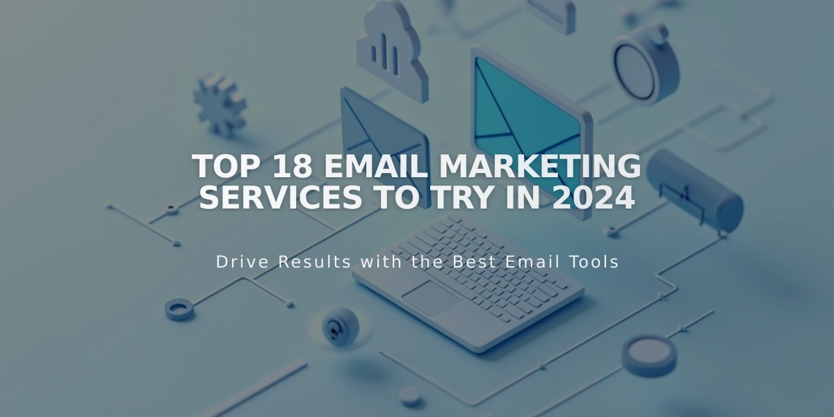 Top 18 Email Marketing Services to Try in 2024