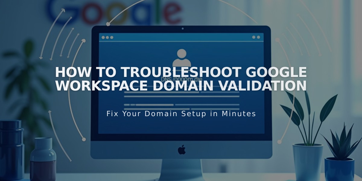 How to Troubleshoot Google Workspace Domain Validation