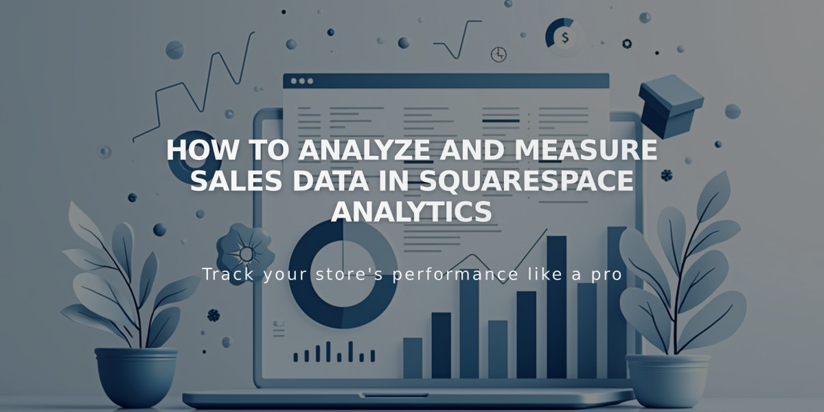 How to Analyze and Measure Sales Data in Squarespace Analytics