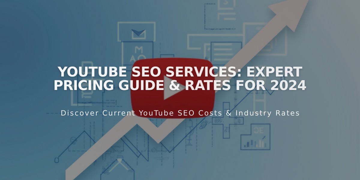 YouTube SEO Services: Expert Pricing Guide & Rates for 2024