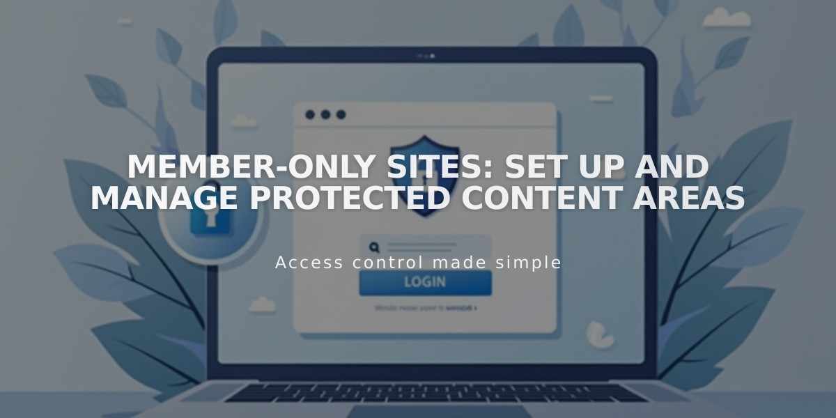 Member-Only Sites: Set Up and Manage Protected Content Areas