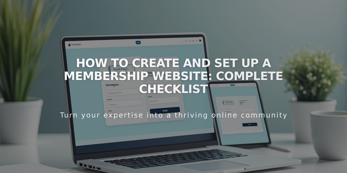 How to Create and Set Up a Membership Website: Complete Checklist