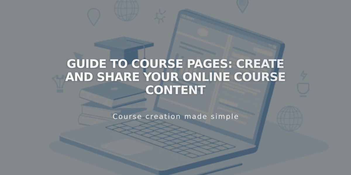 Guide to Course Pages: Create and Share Your Online Course Content