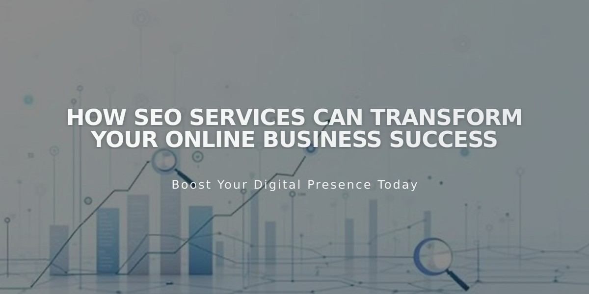 How SEO Services Can Transform Your Online Business Success