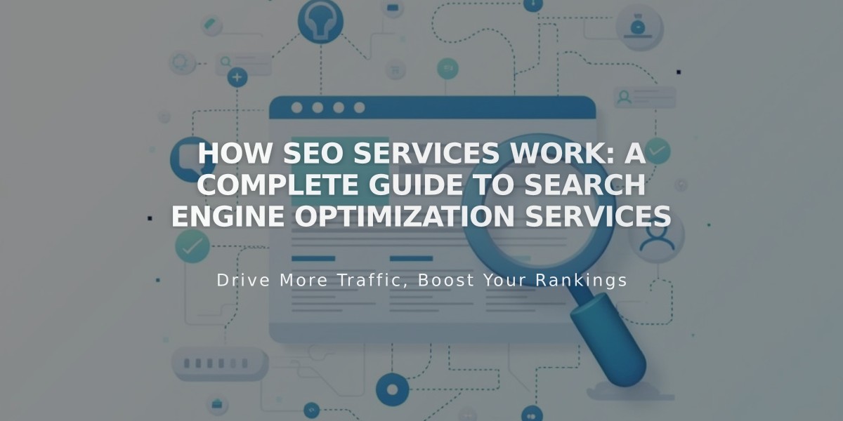 How SEO Services Work: A Complete Guide to Search Engine Optimization Services