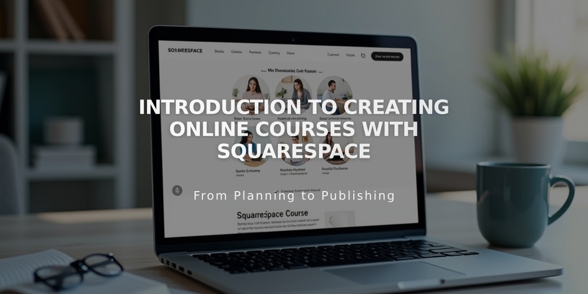 Introduction to Creating Online Courses with Squarespace