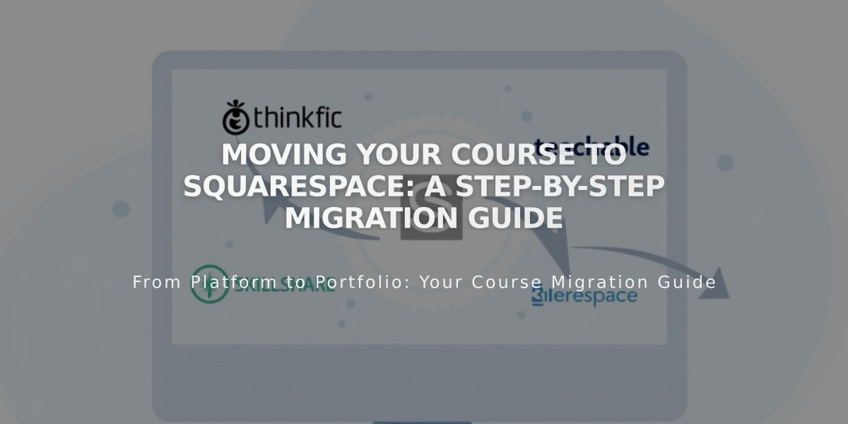 Moving Your Course to Squarespace: A Step-by-Step Migration Guide