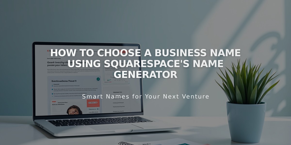 How to Choose a Business Name Using Squarespace's Name Generator