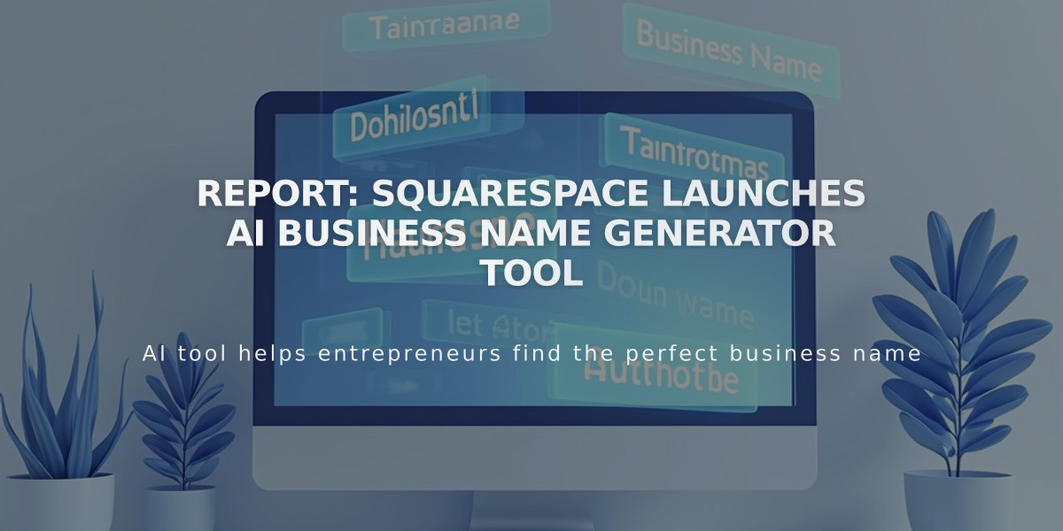 Report: Squarespace Launches AI Business Name Generator Tool