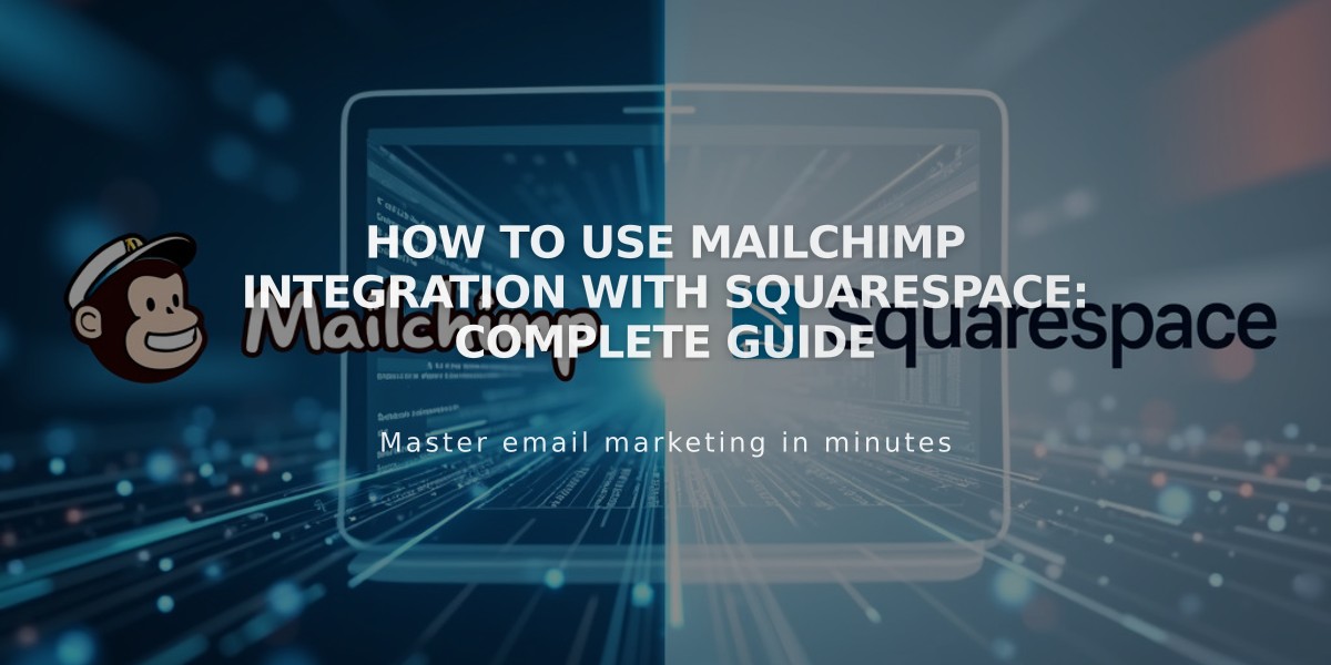 How to Use MailChimp Integration with Squarespace: Complete Guide