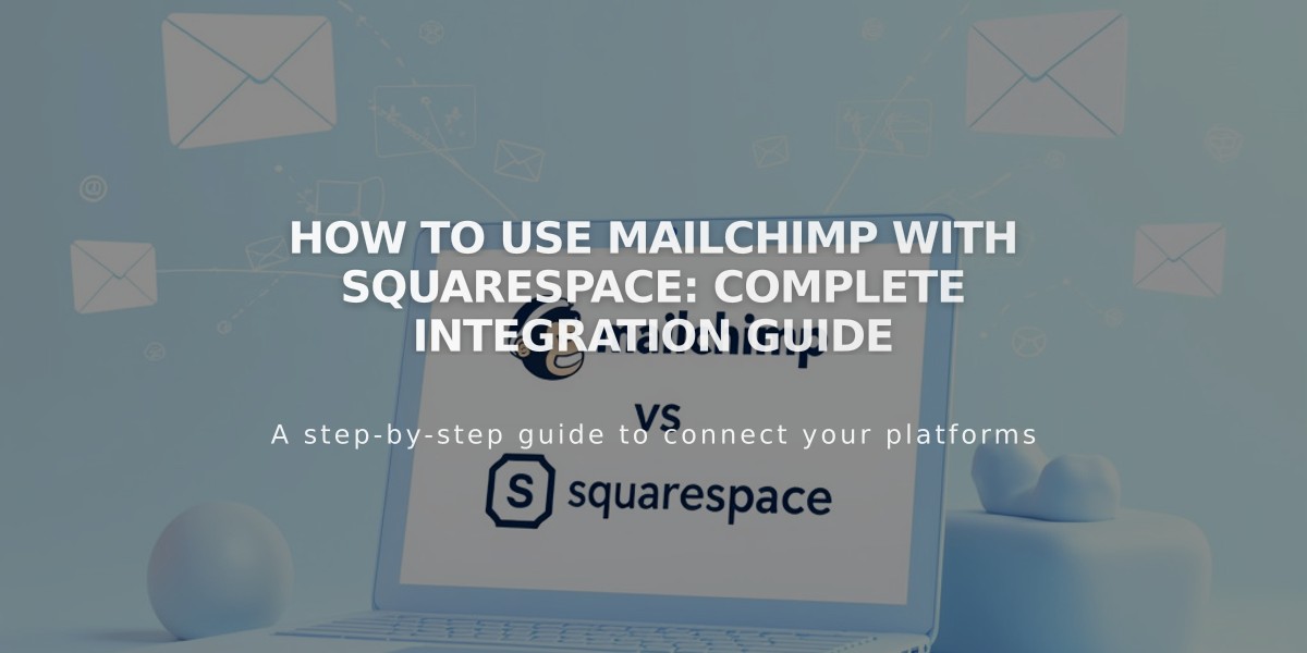 How to use Mailchimp with Squarespace: Complete Integration Guide