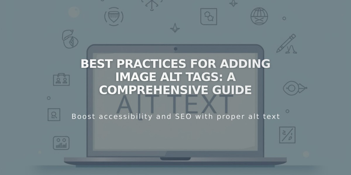 Best Practices for Adding Image Alt Tags: A Comprehensive Guide