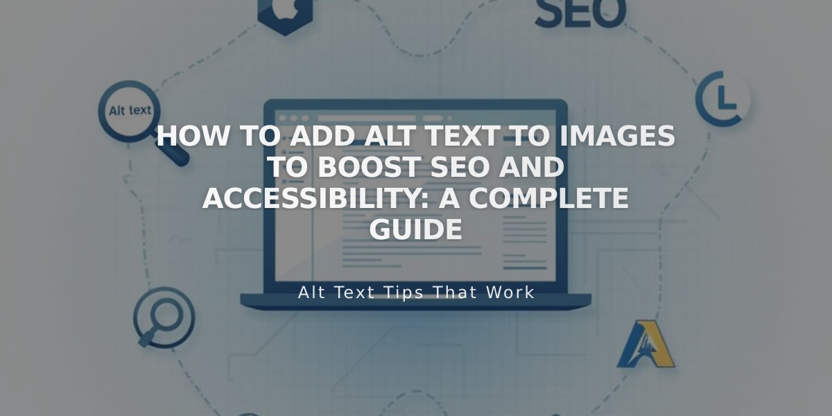 How to Add Alt Text to Images to Boost SEO and Accessibility: A Complete Guide