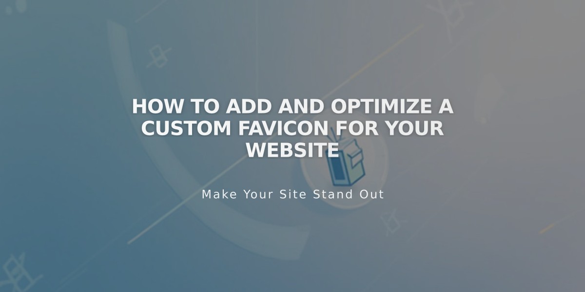 How to Add and Optimize a Custom Favicon for your Website