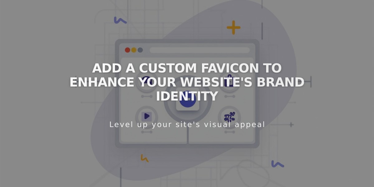 Add a Custom Favicon to Enhance Your Website's Brand Identity