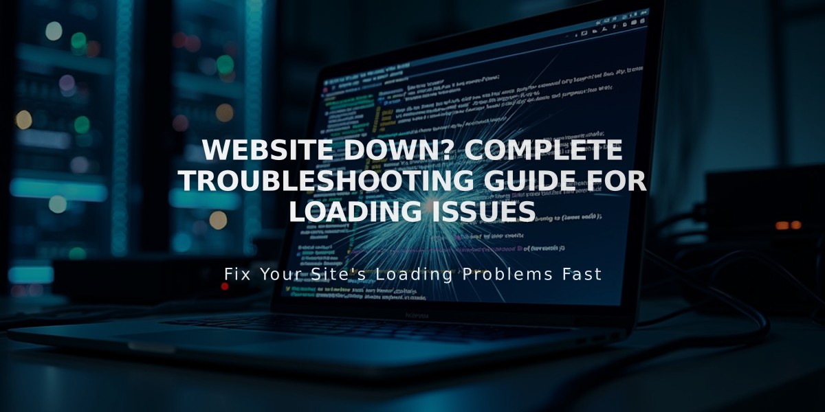 Website Down? Complete Troubleshooting Guide for Loading Issues