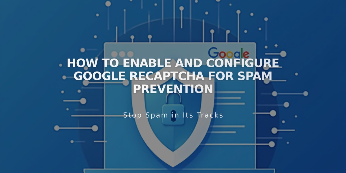 How to Enable and Configure Google reCAPTCHA for Spam Prevention