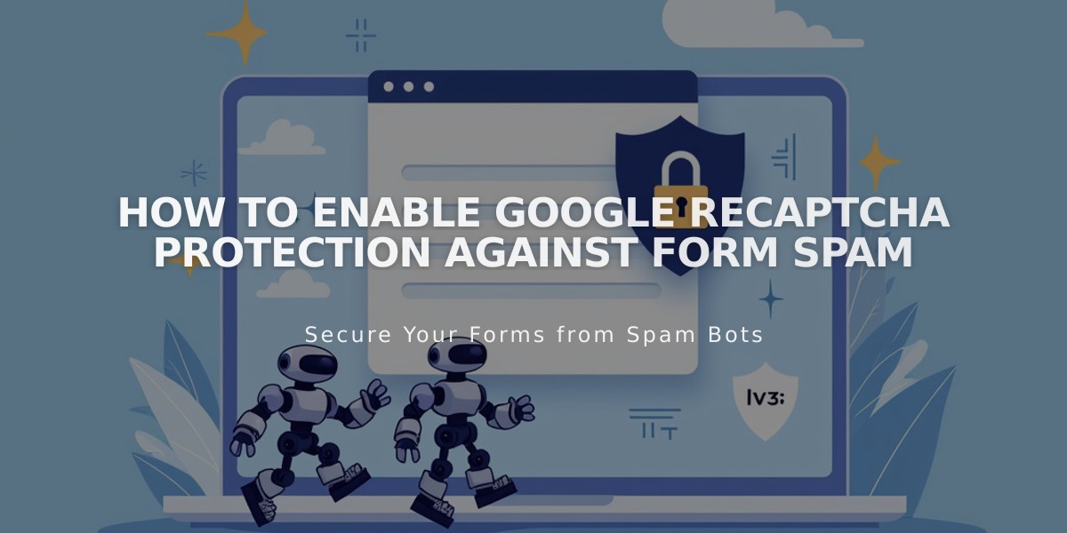 How to Enable Google reCAPTCHA Protection Against Form Spam