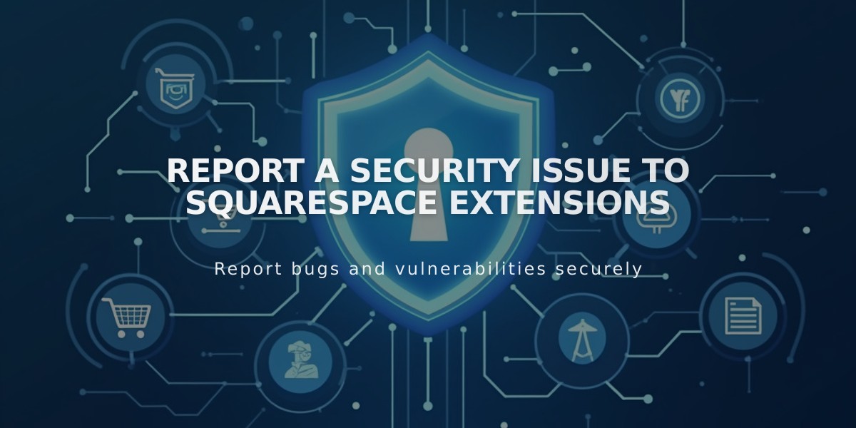 Report a Security Issue to Squarespace Extensions