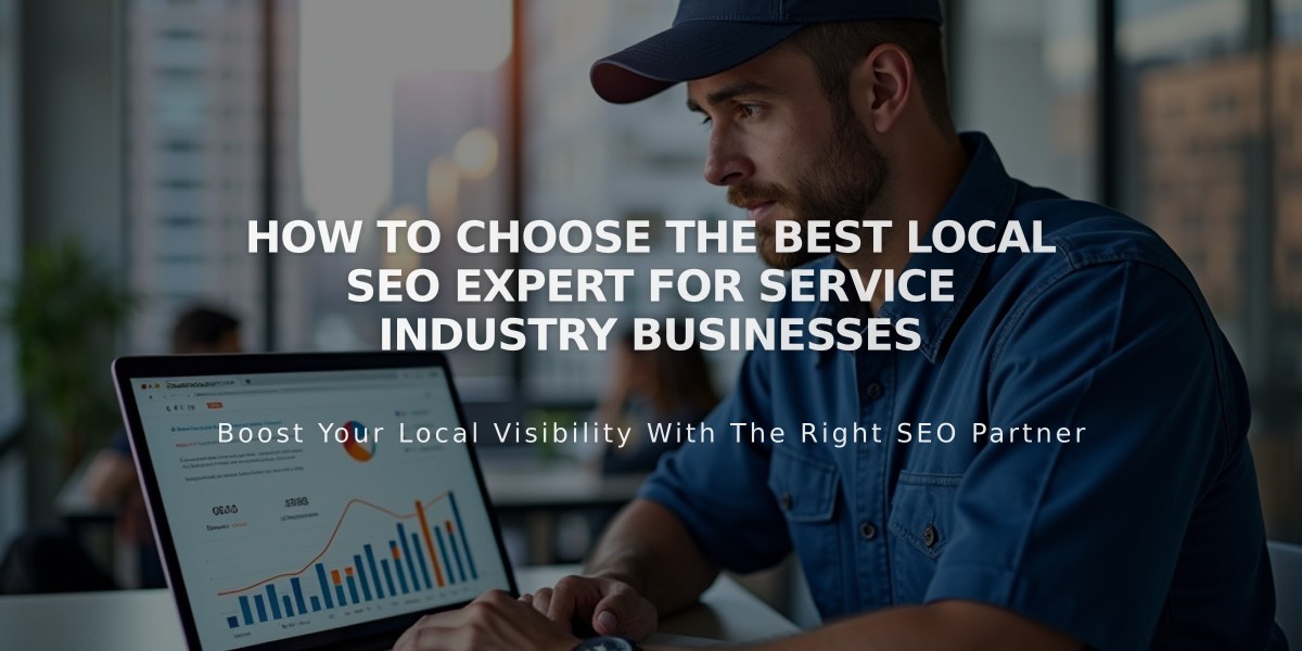 How to Choose the Best Local SEO Expert for Service Industry Businesses