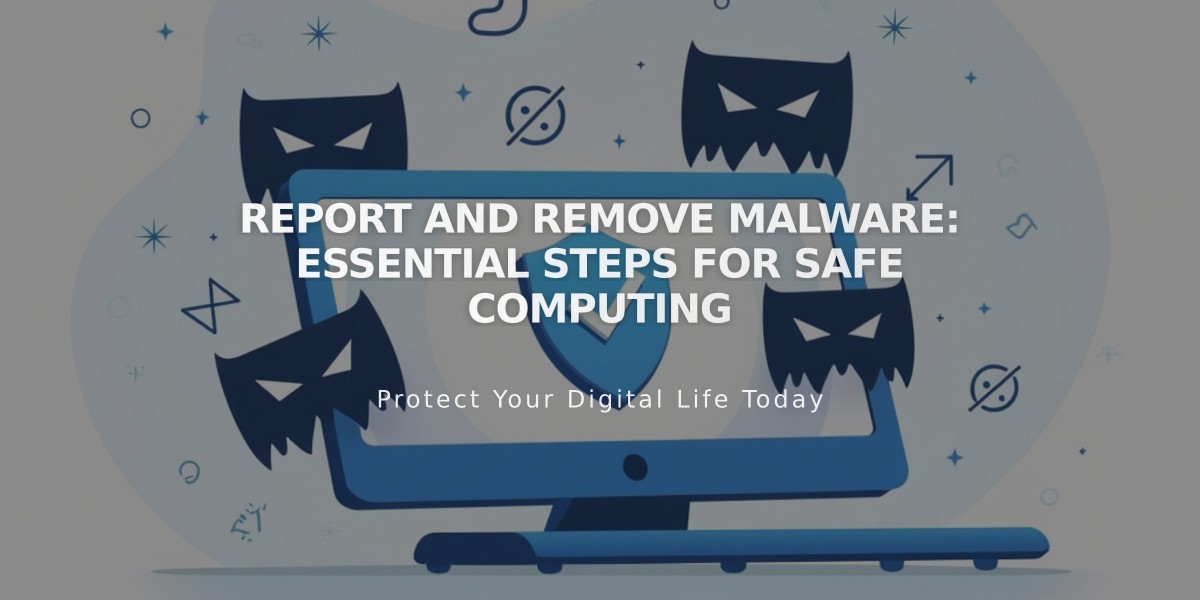 Report and Remove Malware: Essential Steps for Safe Computing