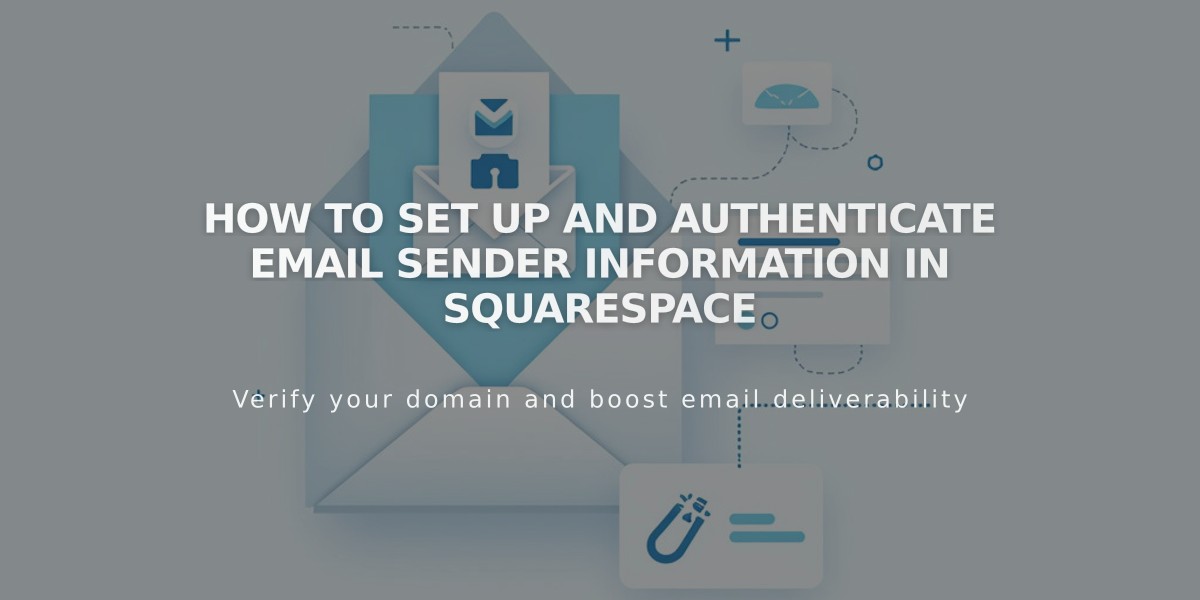 How to Set Up and Authenticate Email Sender Information in Squarespace