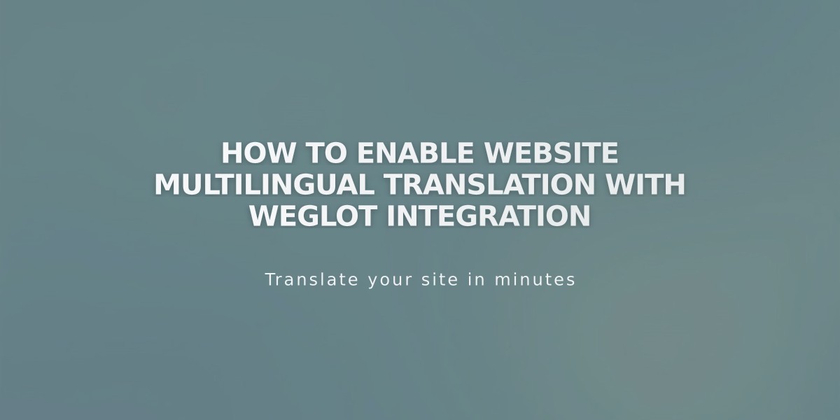 How to Enable Website Multilingual Translation with Weglot Integration