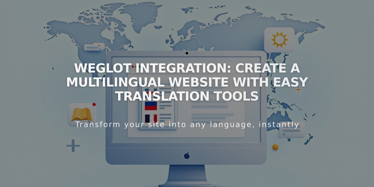 Weglot Integration: Create a Multilingual Website with Easy Translation Tools