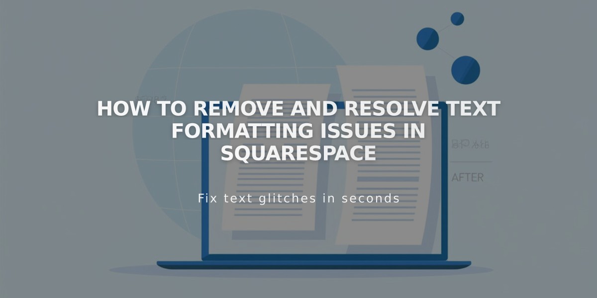 How to Remove and Resolve Text Formatting Issues in Squarespace