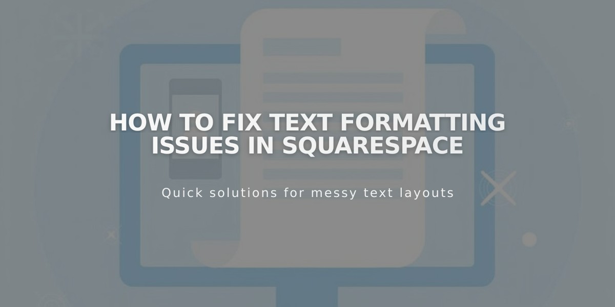 How to Fix Text Formatting Issues in Squarespace