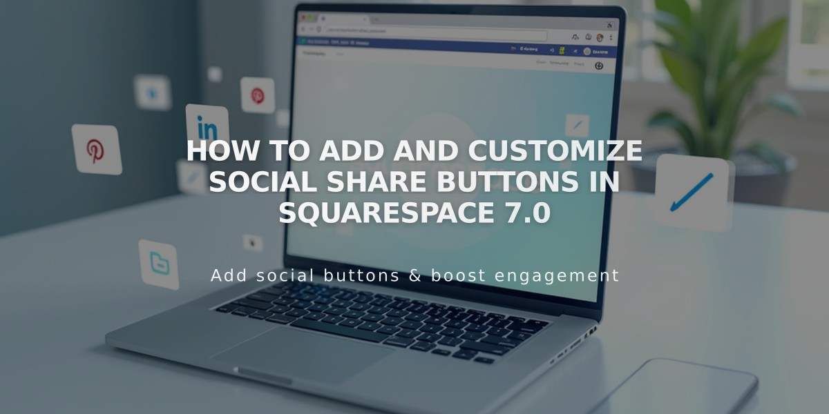 How to Add and Customize Social Share Buttons in Squarespace 7.0