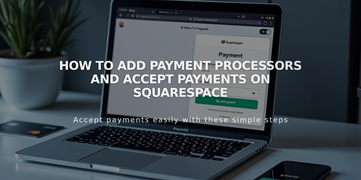 How to Add Payment Processors and Accept Payments on Squarespace