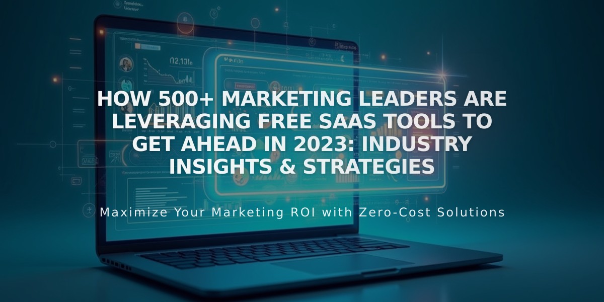 How 500+ Marketing Leaders Are Leveraging Free SaaS Tools to Get Ahead in 2023: Industry Insights & Strategies