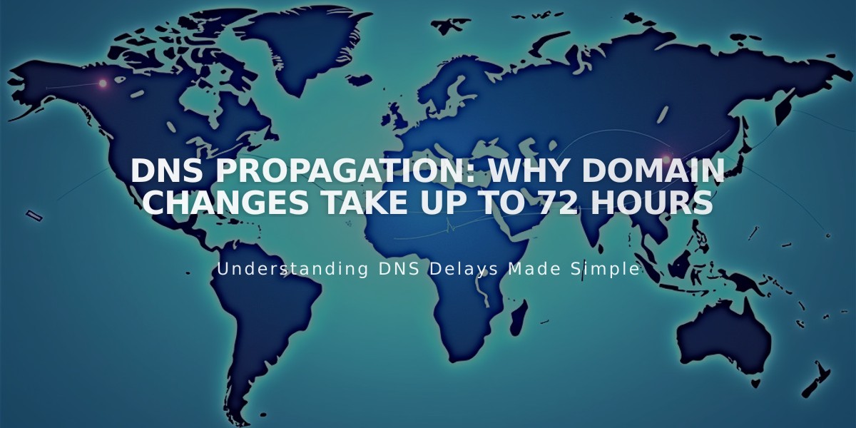 DNS Propagation: Why Domain Changes Take Up to 72 Hours