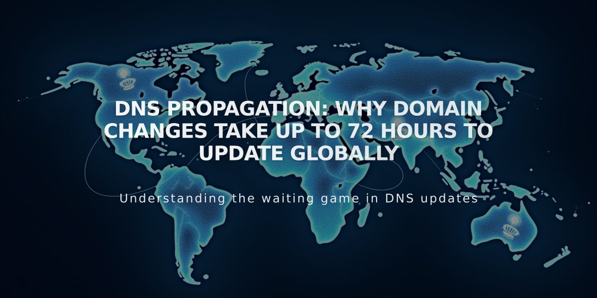 DNS Propagation: Why Domain Changes Take Up to 72 Hours to Update Globally